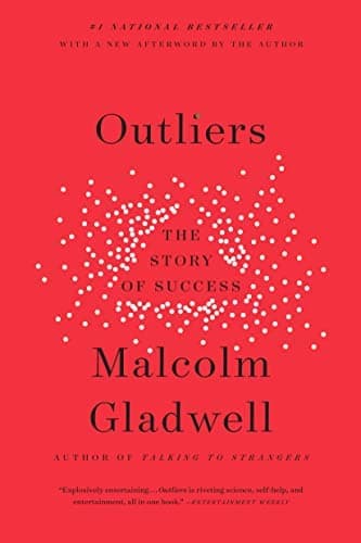 Outliers by Malcolm Gladwell