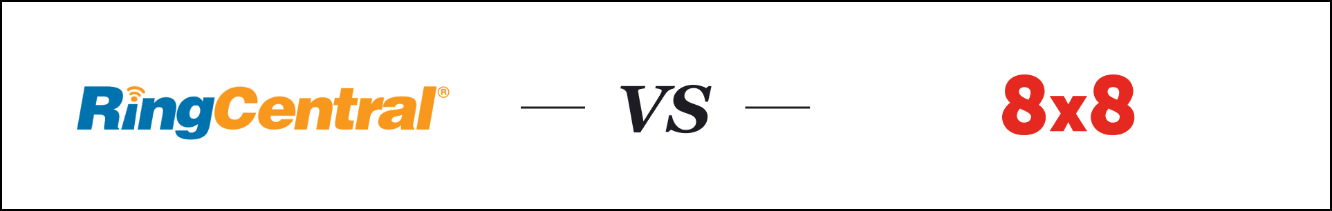 Ringcentral vs. 8x8